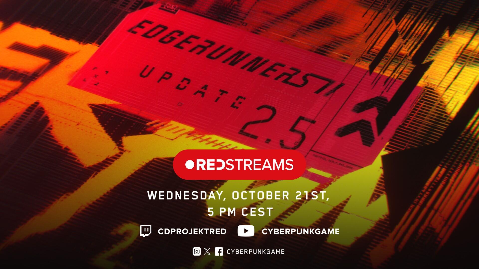 Locandina del REDstreams dedicato all'Edgerunners 2 Update 2.5 di Cyberpunk 2077, in programma mercoledì 21 ottobre alle 17:00.