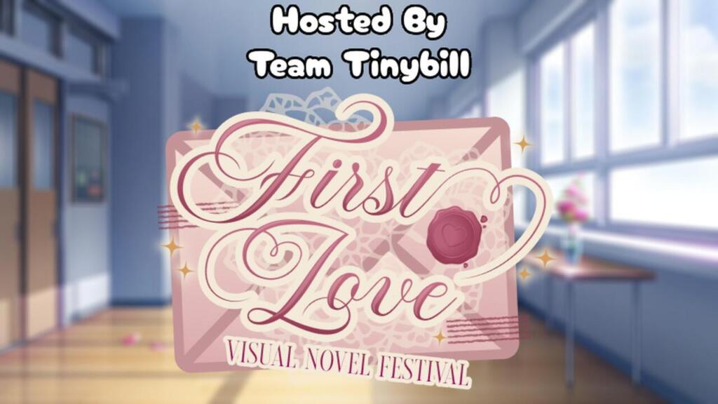 Logo del First Love Visual Novel Festival, una lettera rosa con sigillo a cuore, davanti a un corridoio scolastico sfocato, con la scritta Hosted By Team Tinybill.